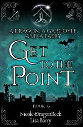 A Dragon, a Gargoyle, and a Faery Get to the Point