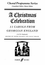 A Christmas Celebration : Eleven Carols from Georgian England