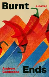 Burnt Ends : A Novel