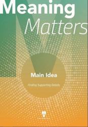 Meaning Matters : Main Idea