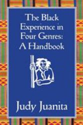 The Black Experience in Four Genres : A Handbook