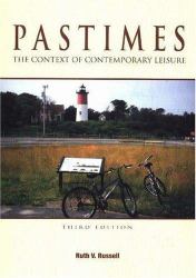 Pastimes : The Context of Contemporary Leisure