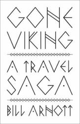 Gone Viking : A Travel Saga