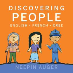 Discovering People: English * French * Cree [HC]