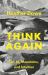 Think Again : On Ai, Mountains and Intuition