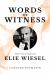 Words of Witness : The Fiction of Elie Wiesel