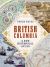 British Columbia : A New Historical Atlas