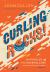 Curling Rocks! : Chronicles of the Roaring Game