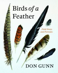 Birds of a Feather : Field Notes and Portraits