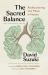 The Sacred Balance, 25th Anniversary Edition : Rediscovering Our Place in Nature