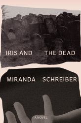 Iris and the Dead