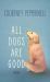 All Dogs Are Good : Deluxe Edition