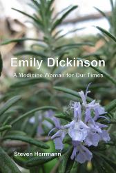 Emily Dickinson : A Medicine Woman for Our Times