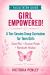 Girl Empowered Facilitators Guide : A 10-Session Group Curriculum for Teen Girls