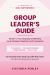 Girl Empowered! Group Leader's Guide : Ready-To-Run Sessions for Mentors, Youth Workers, Teachers, and Counselors