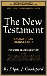 The New Testament - an American Translation : Newly Typeset Personal Size 10.5-Pt Reader's Edition