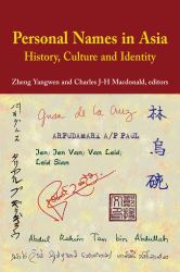 Personal Names in Asia : History, Culture and Identity