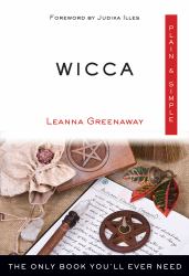 Wicca Plain and Simple : The Only Book You'll Ever Need