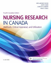 Nursing Research in Canada : Methods, Critical Appraisal, and Utilization