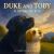 Duke and Toby and a Song of Joy : A Heartwarming Children's Book about Listening to the Music of the Universe and Discovering Their Song