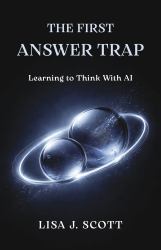 The First Answer Trap : Learning to Think with AI