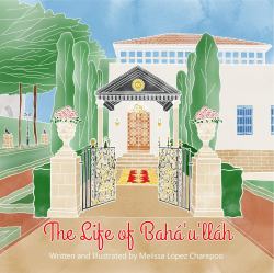 The Life of Baha'u'llah