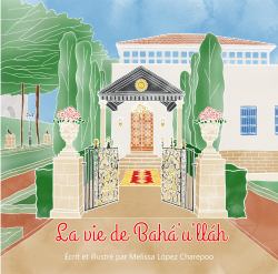 La Vie de Baha'u'llah