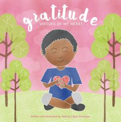 Gratitude, Virtues of My Heart