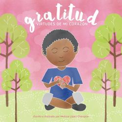 Gratitud, Virtudes de Mi Corazon