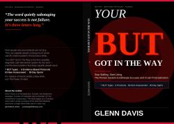 Your but Got in the Way : The Proven System to Eliminate Excuses and Crush Procrastination