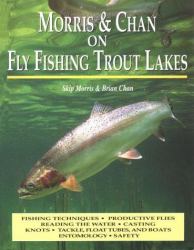 Morris and Chan on Fly Fishing Trout Lakes
