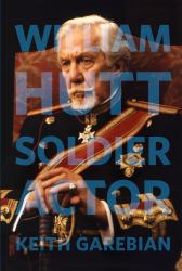 Immortal Shadow : A Life of William Hutt
