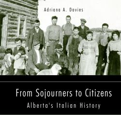 From Sojourners to Citizens : Alberta's Italian History