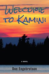 Welcome to Kamini : A Novel
