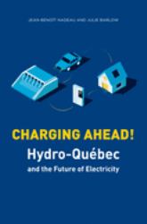Charging Ahead : Hydro-Québec and the Future of Electricity