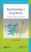 Nanotechnology in Drug Delivery : Fundamentals, Design, and Applications