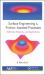 Surface Engineering by Friction-Assisted Processes : Methods, Materials, and Applications