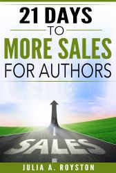 21 Days to More Sales for Authors