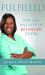 Fulfilled! : The Art and Joy of Balanced Living