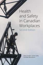 Health and Safety in Canadian Workplaces, Revised Edition