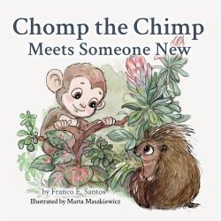 Chomp the Chimp Meets Someone New : The Shy Porcupine