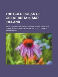 The Gold Rocks of Great Britain and Ireland