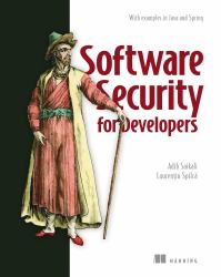 Software Security for Developers : With Examples in Java and Spring