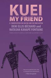 Kuei, My Friend : A Conversation on Race and Reconciliation