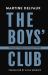 The Boys' Club : The Many Worlds of Male Power