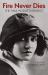 Fire Never Dies : The Tina Modotti Project