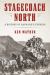 Stagecoach North : A History of Barnard's Express