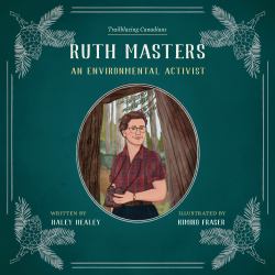 Ruth Masters : An Environmental Activist