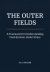 The Outer Fields : A Framework for Understanding Food Systems under Stress
