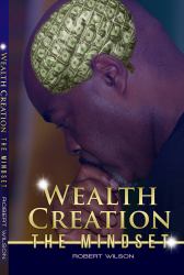 Wealth Creation - the Mindset
